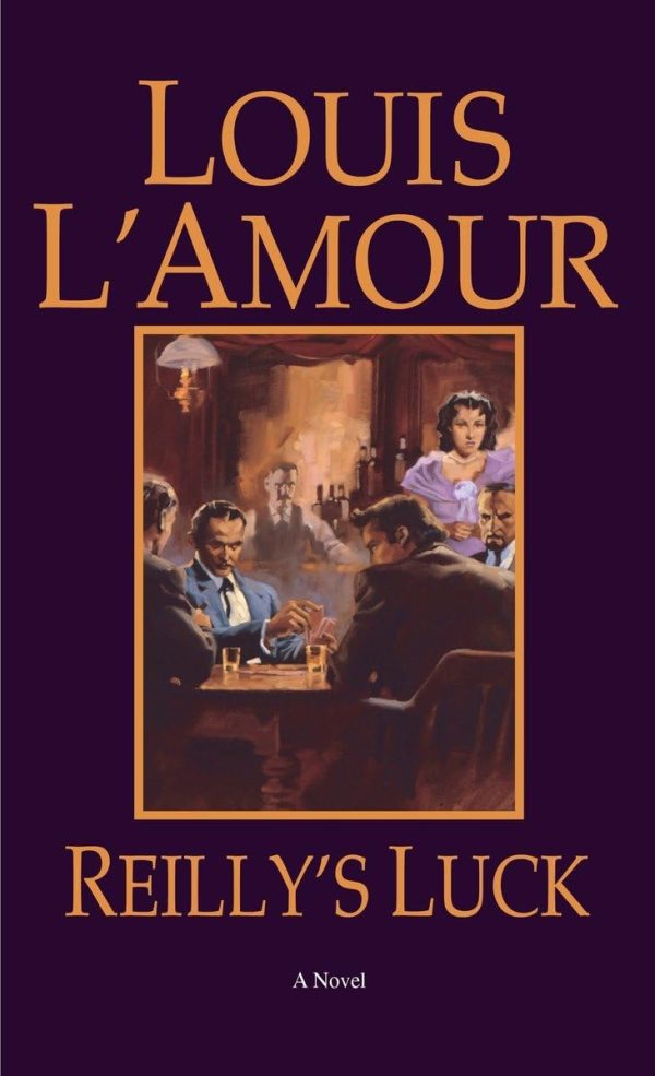 Reilly's Luck: A Novel L'Amour, Louis