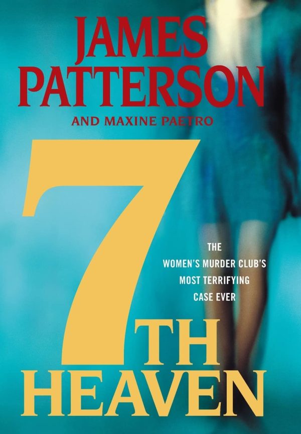 7th Heaven (A Women's Murder Club Thriller, 7) [Hardcover] Patterson, James and Paetro, Maxine