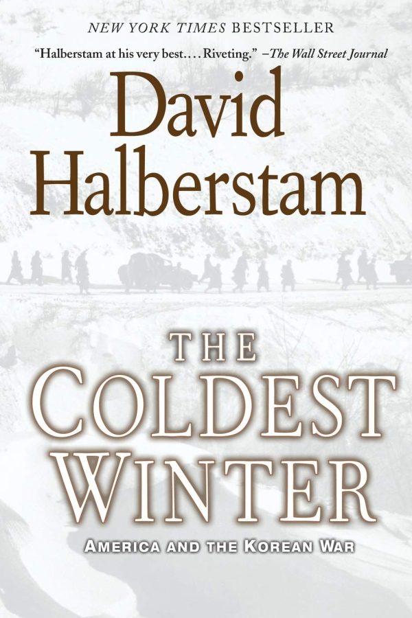 The Coldest Winter: America and the Korean War [Paperback] Halberstam, David