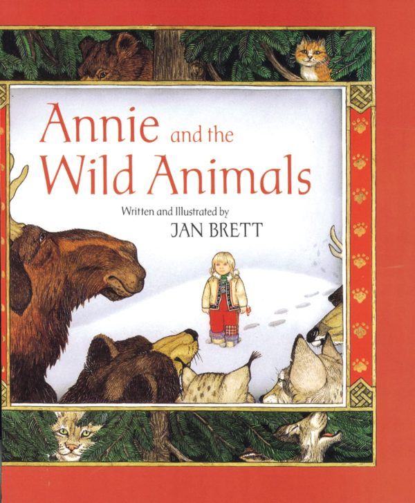 Annie and the Wild Animals (Send a Story) [Paperback] Brett, Jan