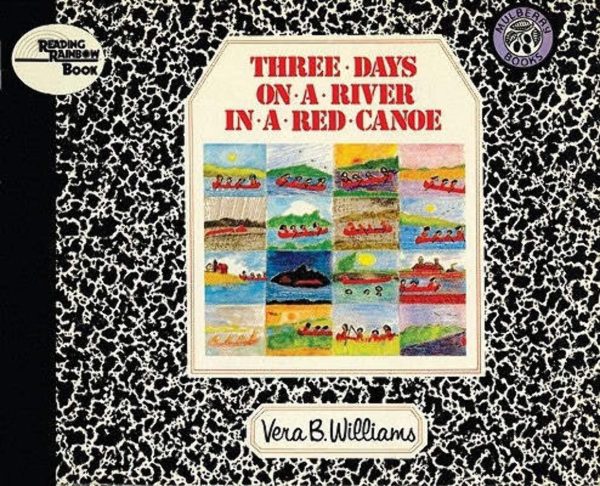 Three Days on a River in a Red Canoe (Reading Rainbow Books) [Paperback] Williams, Vera B