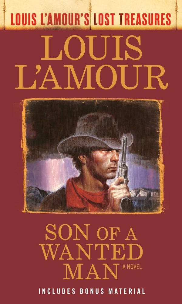 Son of a Wanted Man (Louis L'Amour Lost Treasures): A Novel [Mass Market Paperback] L'Amour, Louis