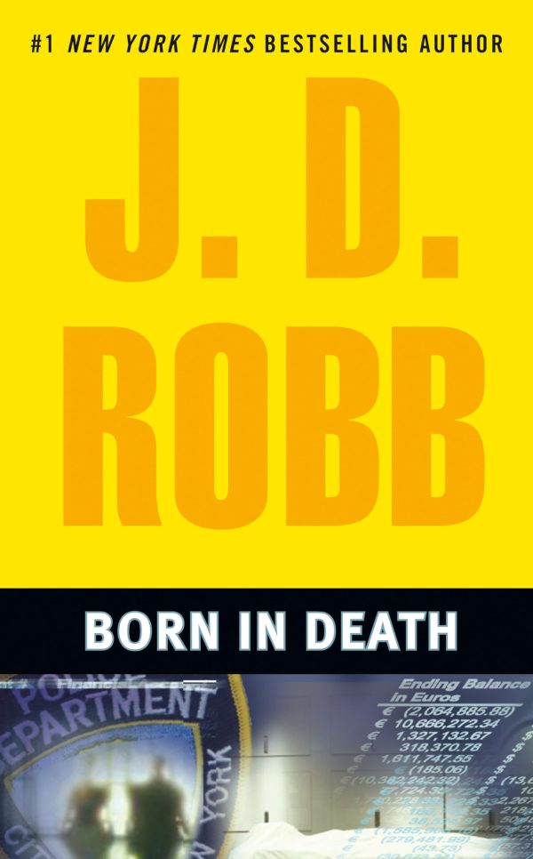 Born in Death [Mass Market Paperback] Robb, J. D.