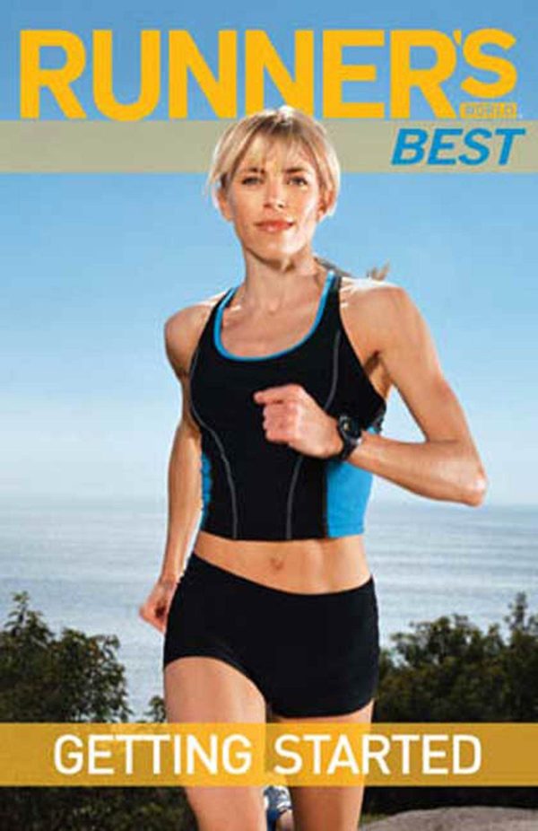 Runner's World Best: Getting Started The Editors of Runner's World Magazine