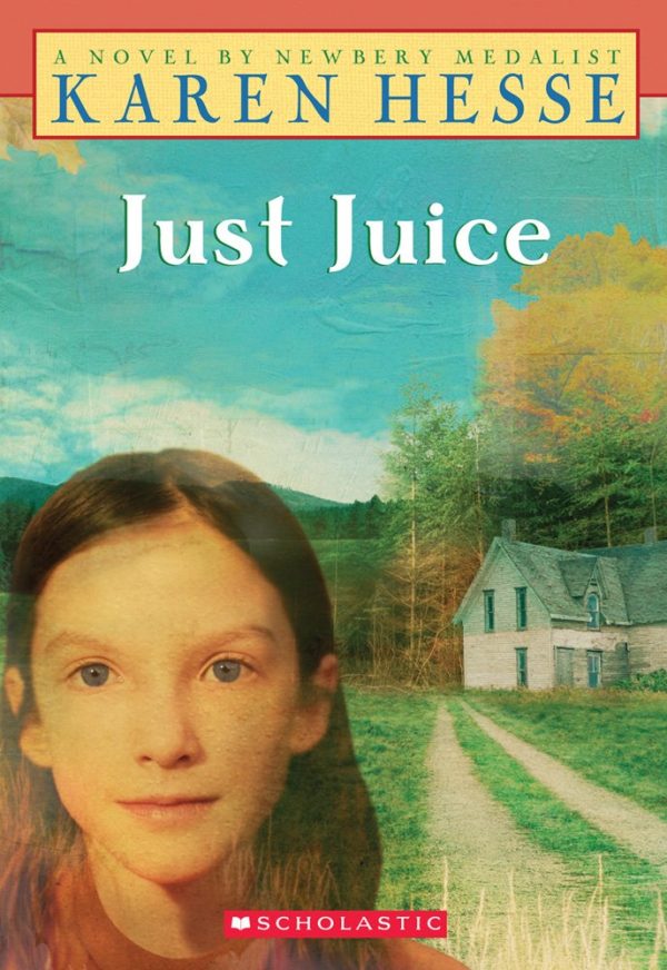 Just Juice (Scholastic Signature) [Paperback] Hesse, Karen and Parker, Robert Andrew