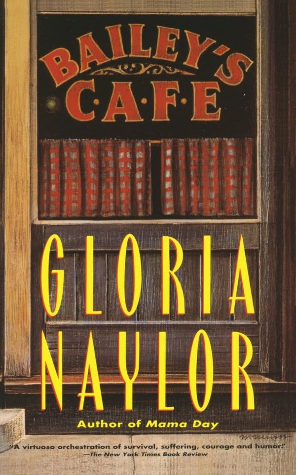 Bailey's Café [Paperback] Naylor, Gloria