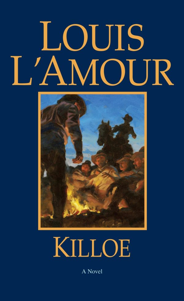 Killoe: A Novel [Paperback] L'Amour, Louis