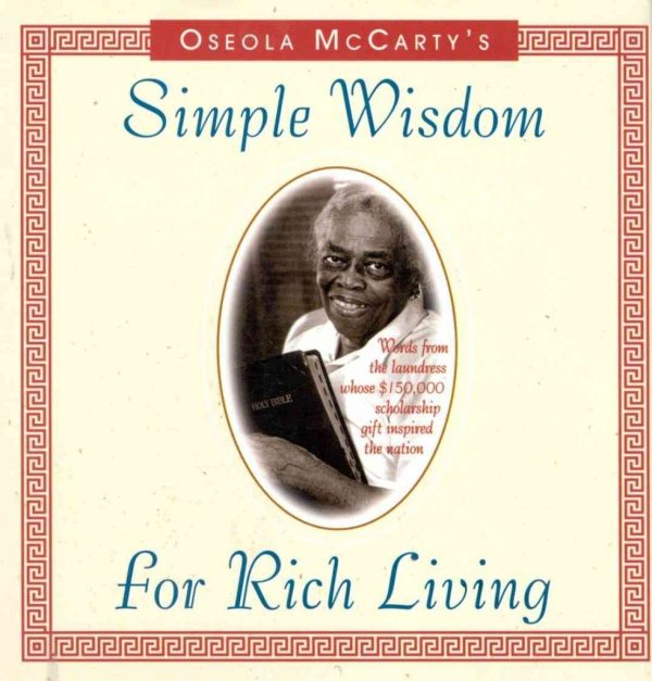 Simple Wisdom for Rich Living McCarty, Oseola