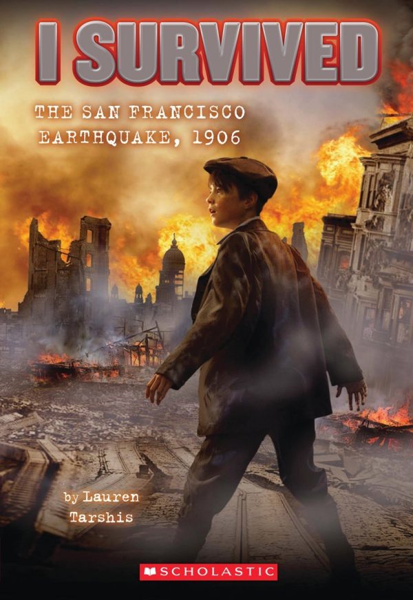 I Survived the San Francisco Earthquake, 1906 (I Survived #5) (5) [Paperback] Tarshis, Lauren and Dawson, Scott