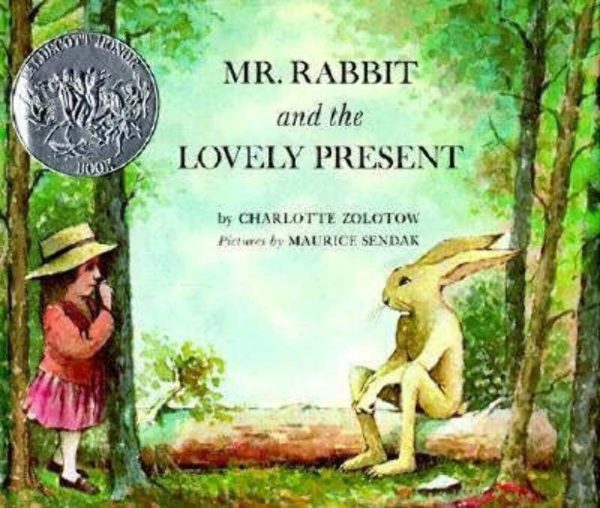 Mr. Rabbit and the Lovely Present: A Caldecott Honor Award Winner [Hardcover] Zolotow, Charlotte and Sendak, Maurice