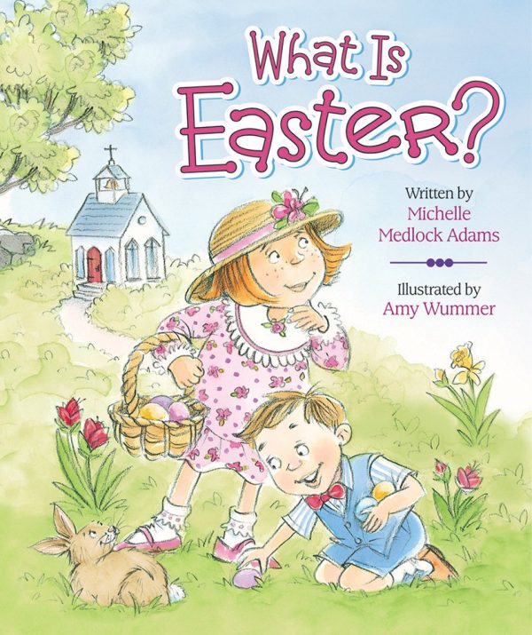 What Is Easter? [Board book] Adams, Michelle Medlock