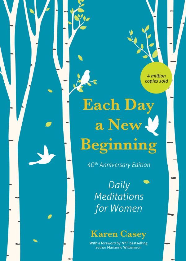 Each Day a New Beginning: Daily Meditations for Women (40th Anniversary Edition) [Paperback] Casey, Karen and Williamson, Marianne