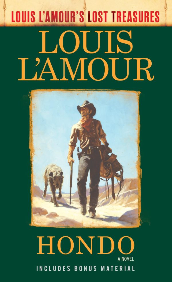 Hondo (Louis L'Amour's Lost Treasures): A Novel [Mass Market Paperback] L'Amour, Louis