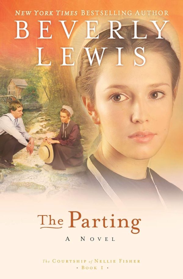 The Parting (The Courtship of Nellie Fisher, Book 1) [Paperback] Beverly Lewis