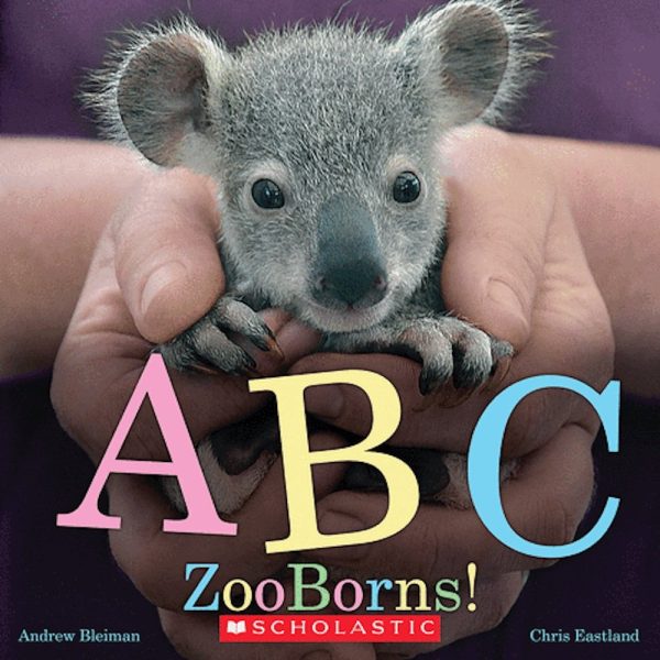 ABC ZooBorns! [Paperback] Andrew Bleiman and Chris Eastland