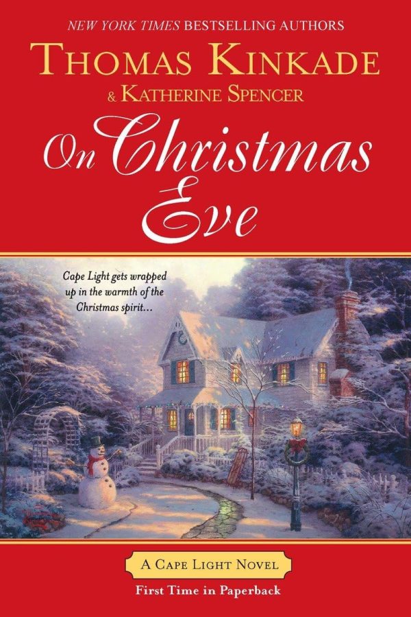 On Christmas Eve: A Cape Light Novel [Paperback] Kinkade, Thomas and Spencer, Katherine