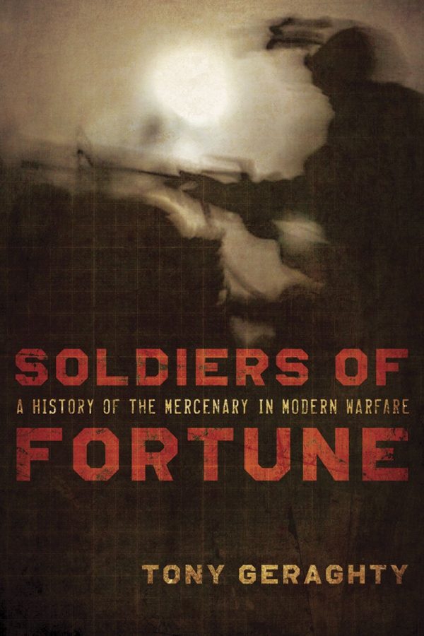 Soldiers of Fortune [Hardcover] Geraghty, Tony