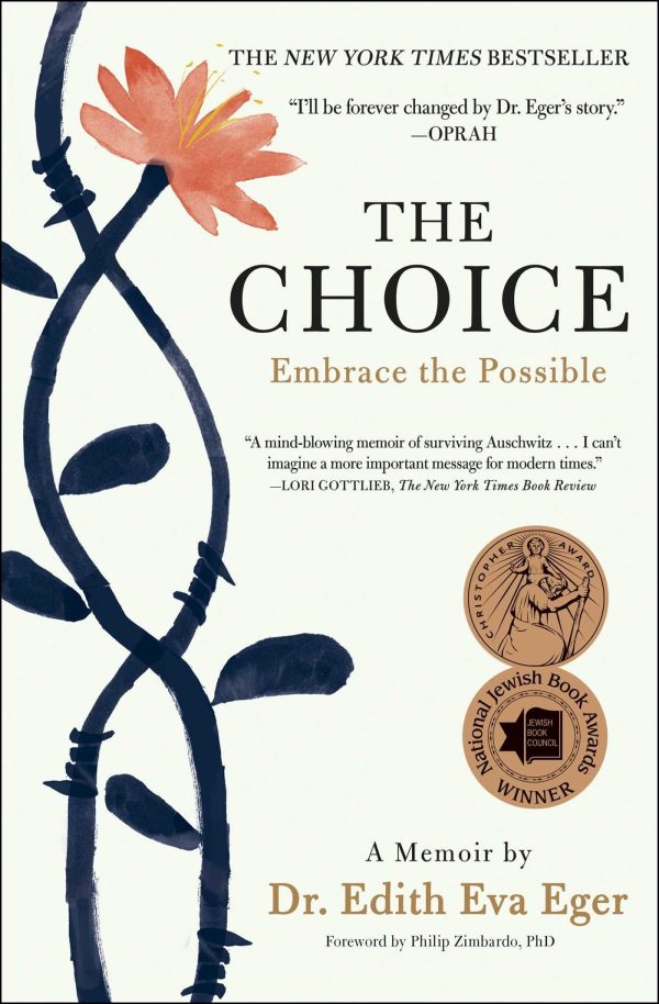 The Choice: Embrace the Possible [Paperback] Eger, Dr. Edith Eva