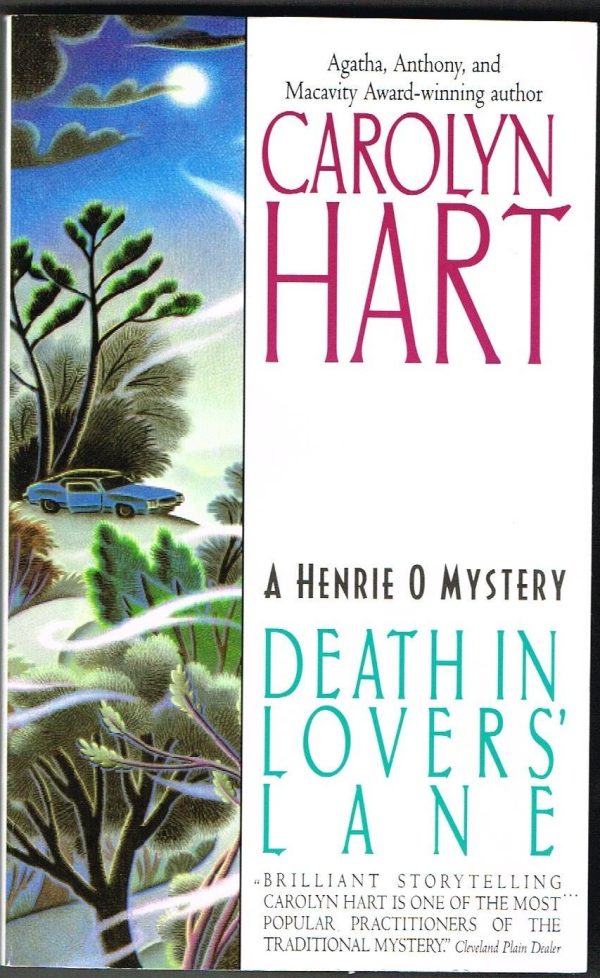 Death in Lovers' Lane (Henrie O, 3) Hart, Carolyn