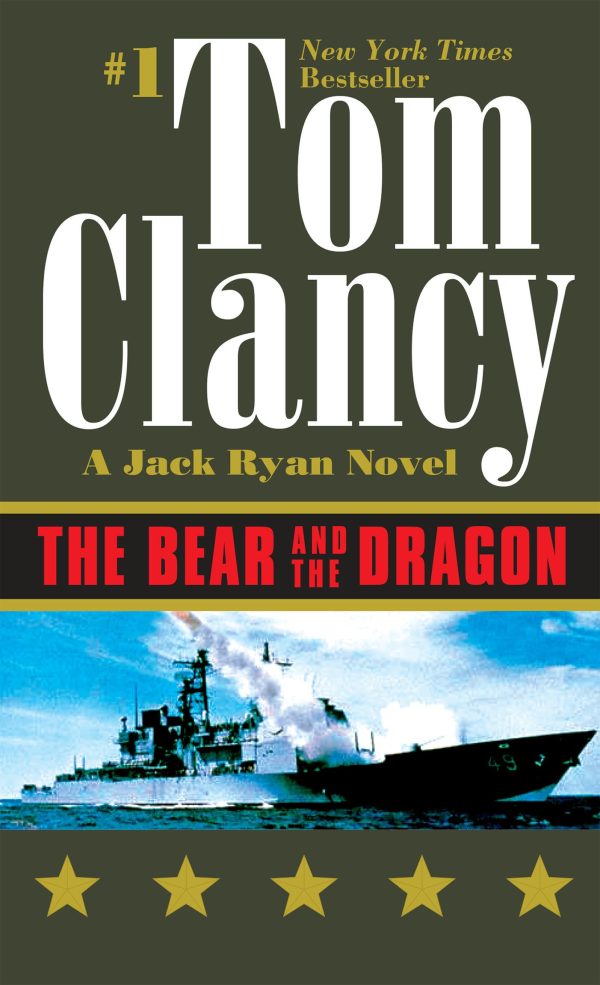 The Bear and the Dragon (A Jack Ryan Novel) [Mass Market Paperback] Clancy, Tom