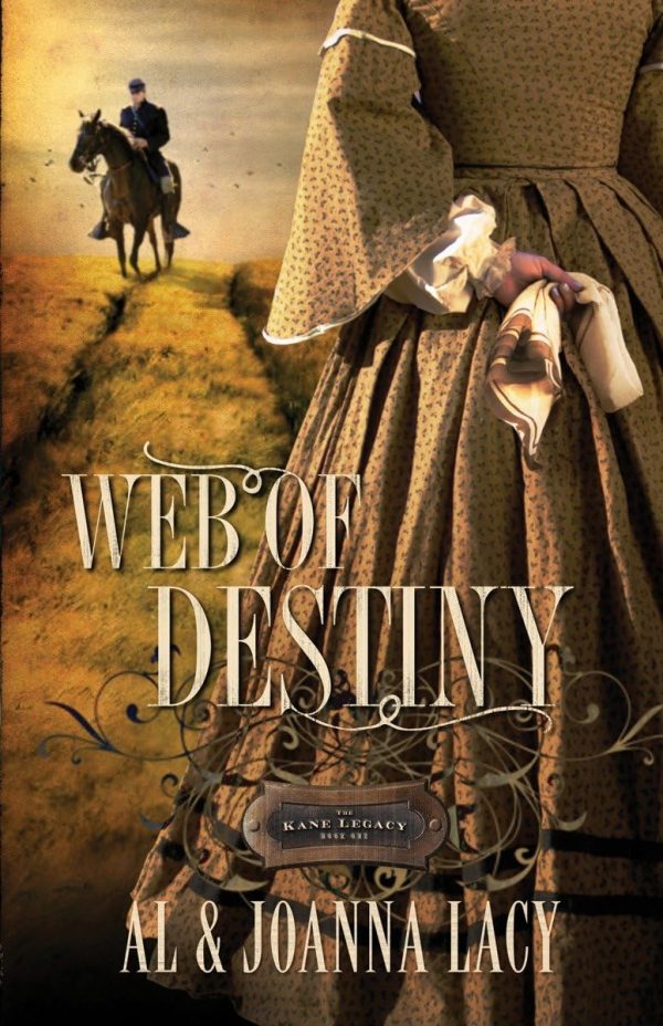 Web of Destiny (The Kane Legacy #2) Lacy, Al and Lacy, Joanna