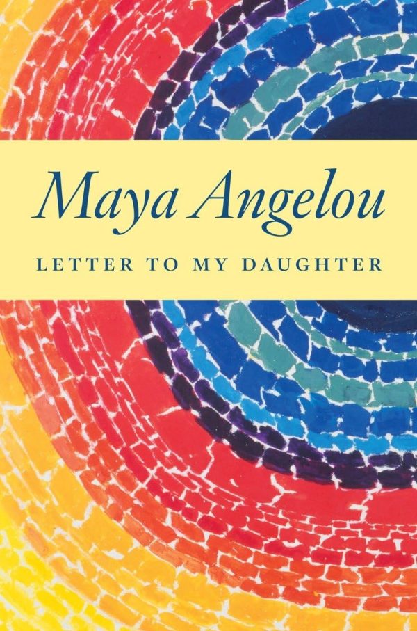 Letter to My Daughter [Hardcover] Angelou, Maya