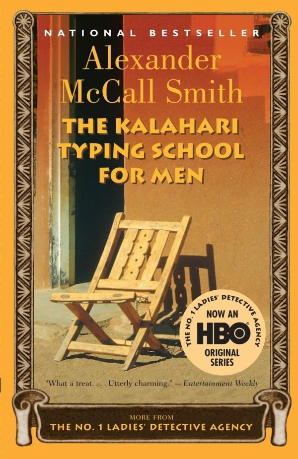 The Kalahari Typing School for Men (No. 1 Ladies' Detective Agency, Book 4) [Paperback] McCall Smith, Alexander