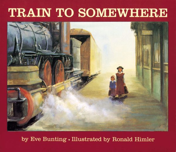 Train to Somewhere [Paperback] Bunting, Eve and Himler, Ronald