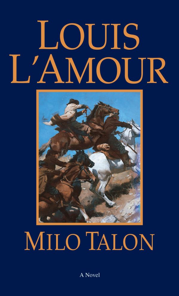 Milo Talon: A Novel (Talon and Chantry) [Paperback] L'Amour, Louis