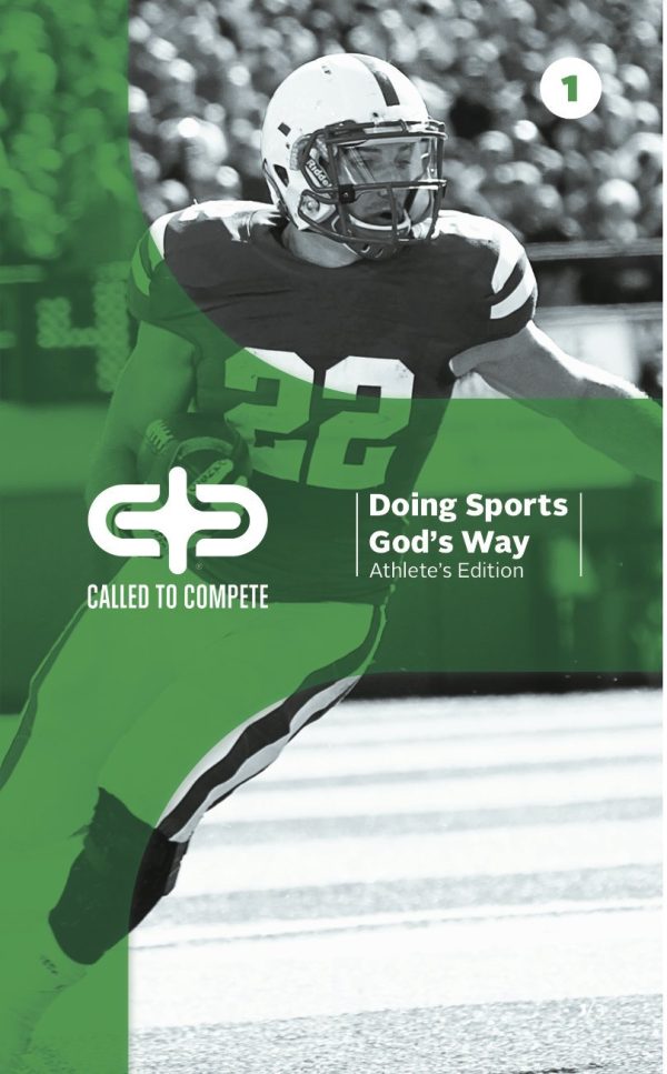 Called to Compete: Doing Sports God's Way: Athlete Edition Book 1 Gordon Thiessen; Wes Neal and Josh Thiessen