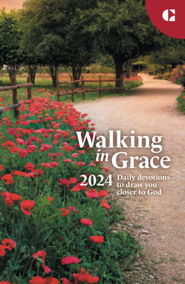 Walking in Grace 2024: Daily devotions to draw you closer to God [Hardcover] Guideposts