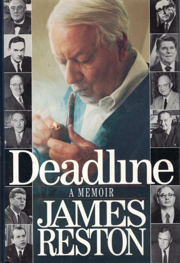 Deadline: A Memoir [Hardcover] Reston Jr., James