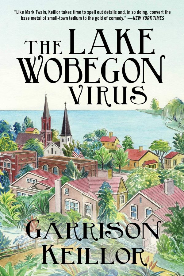 The Lake Wobegon Virus: A Novel [Paperback] Keillor, Garrison