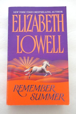 Remember Summer [Mass Market Paperback] Lowell, Elizabeth
