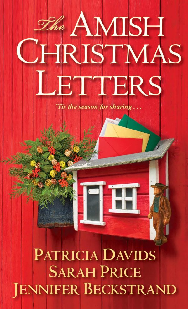 The Amish Christmas Letters Davids, Patricia; Price, Sarah and Beckstrand, Jennifer