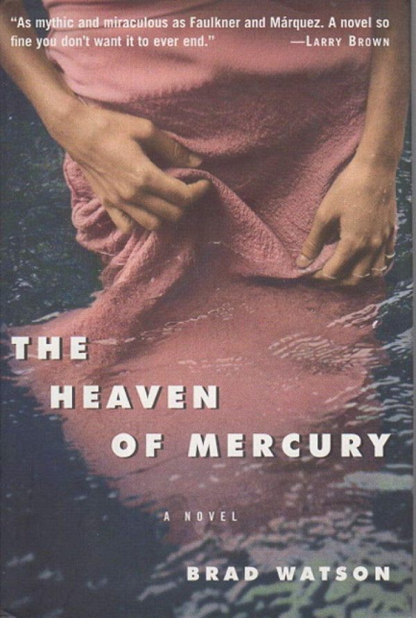 The Heaven of Mercury Watson, Brad