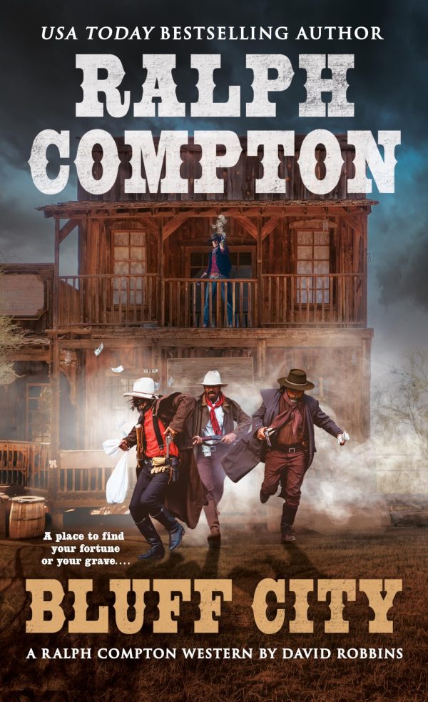 Bluff City: A Ralph Compton Novel [Mass Market Paperback] Robbins, David and Compton, Ralph