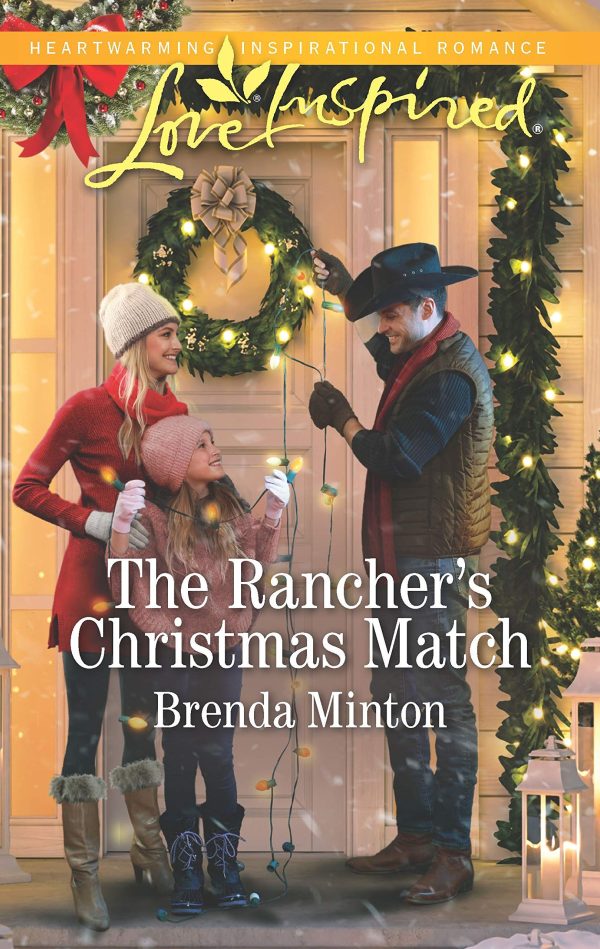 The Rancher's Christmas Match (Mercy Ranch, 2) Minton, Brenda