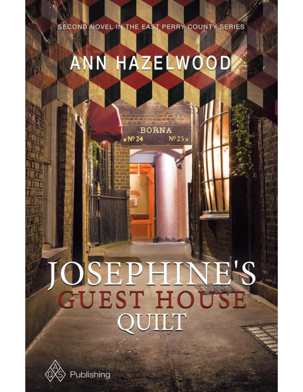 Josephine's Guest House Quilt: East Perry County Series Book 2 of 5 [Paperback] Hazelwood, Ann