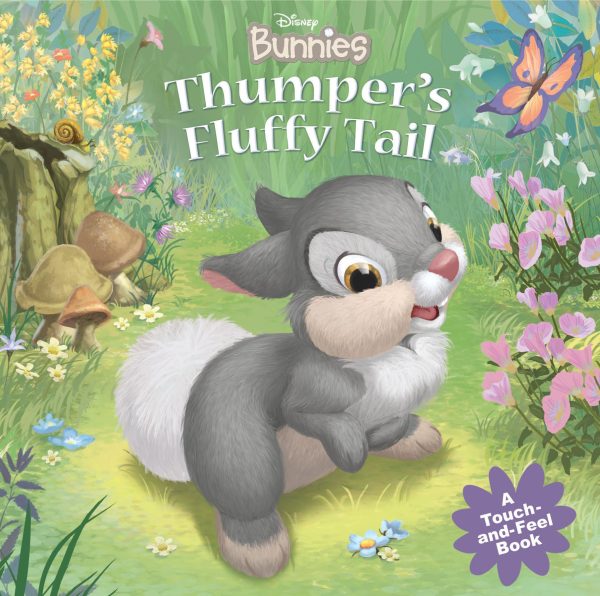 Disney Bunnies: Thumper's Fluffy Tail (A Touch-and-feel Book) [Board book] Disney Books