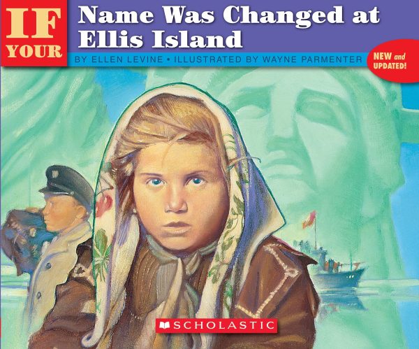 If Your Name Was Changed At Ellis Island Levine, Ellen and Parmenter, Wayne