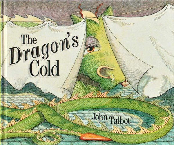 The Dragon's Cold [Hardcover] John Talbot