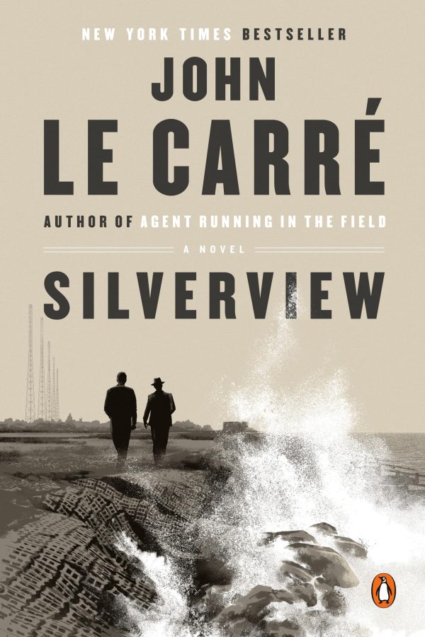 Silverview: A Novel [by] le Carré, John