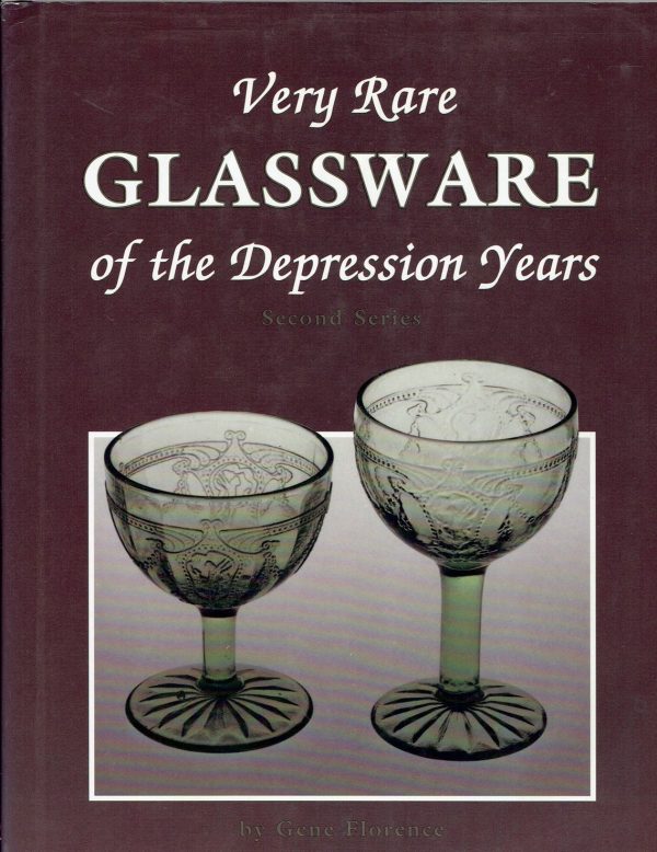 Very Rare Glassware of the Depression Years, Second Series Florence, Gene