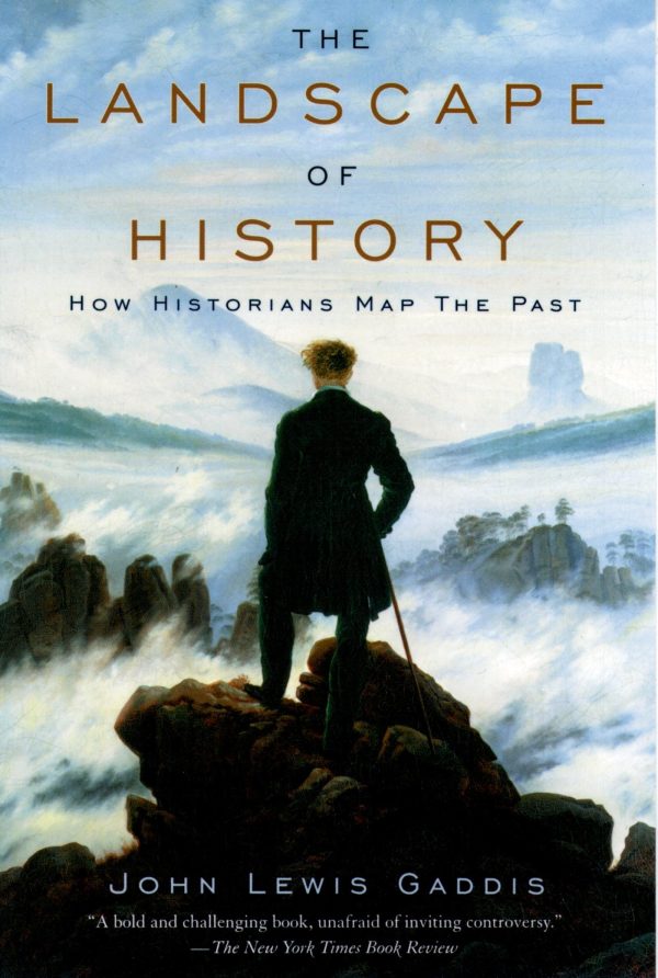 The Landscape of History: How Historians Map the Past [Paperback] Gaddis, John Lewis