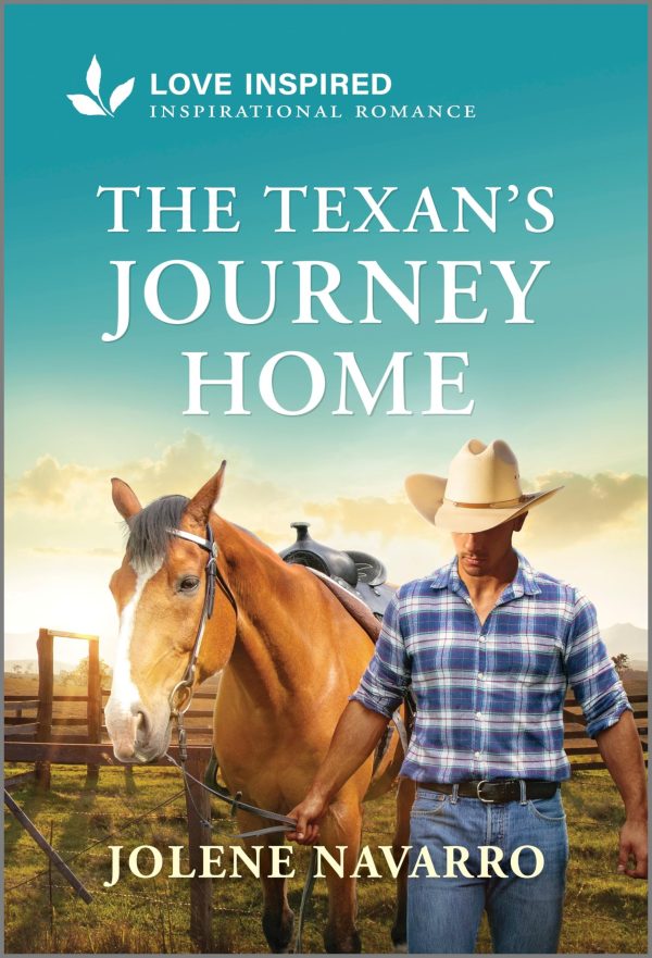 The Texan's Journey Home: An Uplifting Inspirational Romance (Lone Star Heritage) [Mass Market Paperback] Navarro, Jolene