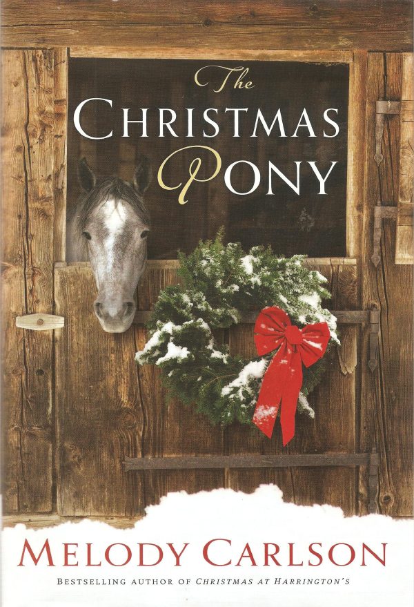 The Christmas Pony (Large Print Edition) [Hardcover] Melody Carlson