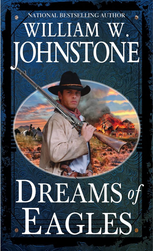 Dreams of Eagles [Mass Market Paperback] Johnstone, William W.