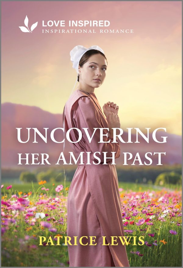 Uncovering Her Amish Past: An Uplifting Inspirational Romance (Love Inspired) [Mass Market Paperback] Lewis, Patrice