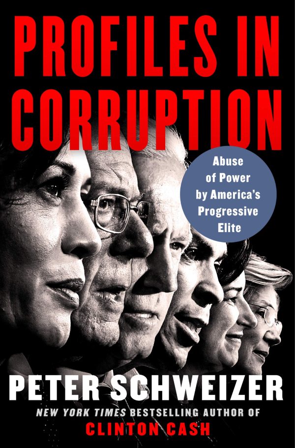 Profiles in Corruption: Abuse of Power by America's Progressive Elite [Hardcover] Schweizer, Peter